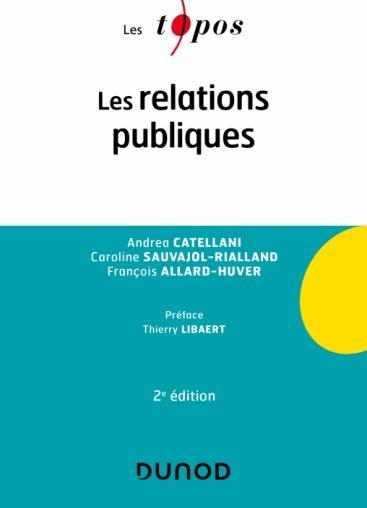 COMMUNICATION LICENCE - T06 - LES RELATIONS PUBLIQUES - 2E ED.