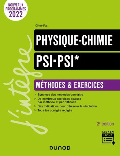 PHYSIQUE-CHIMIE METHODES ET EXERCICES PSI/PSI* - 2E ED.