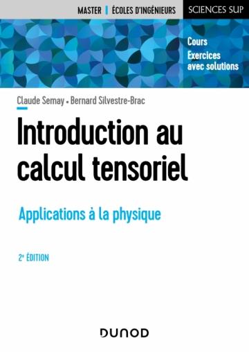 INTRODUCTION AU CALCUL TENSORIEL - 2E ED. - APPLICATIONS A LA PHYSIQUE