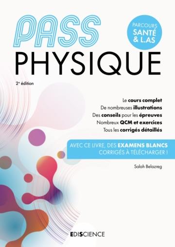 PASS PHYSIQUE - MANUEL - 2E ED. - COURS + ENTRAINEMENTS CORRIGES