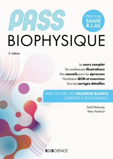 PASS BIOPHYSIQUE - MANUEL - 2E ED. - COURS + ENTRAINEMENTS CORRIGES
