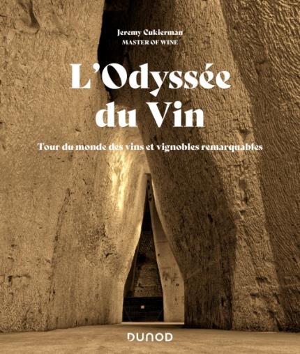 L'ODYSSEE DU VIN - TOUR DU MONDE DES VINS ET VIGNOBLES REMARQUABLES
