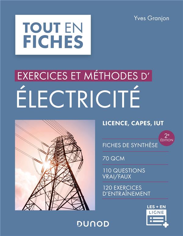 EXERCICES ET METHODES D'ELECTRICITE - 2E ED.