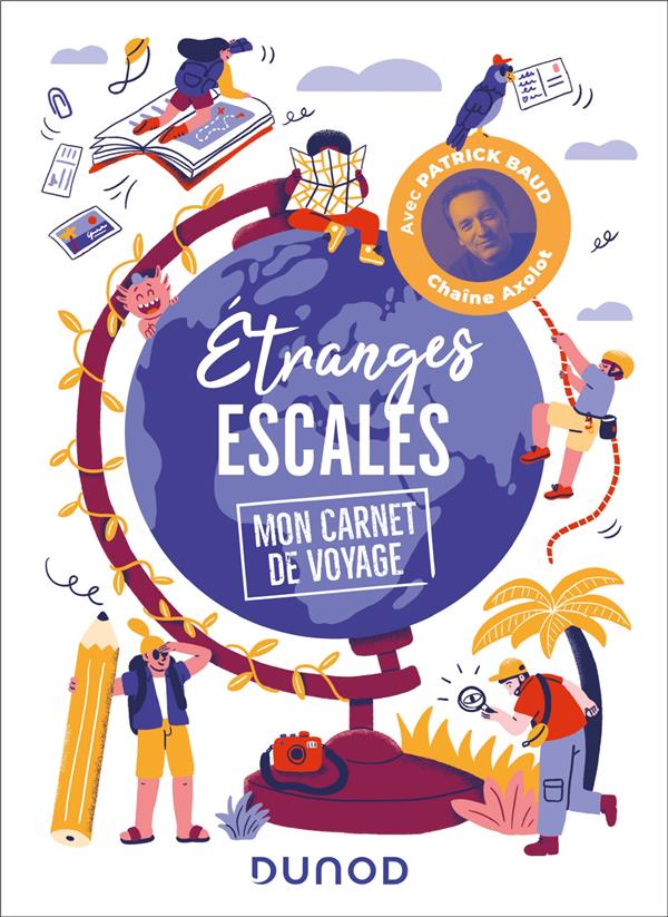ETRANGES ESCALES: MON CARNET DE VOYAGE