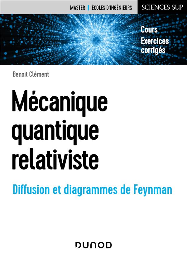 MECANIQUE QUANTIQUE RELATIVISTE - DIFFUSION ET DIAGRAMMES DE FEYNMAN