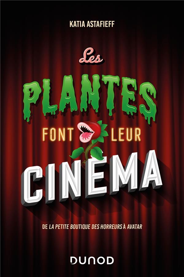 LES PLANTES FONT LEUR CINEMA - DE LA PETITE BOUTIQUE DES HORREURS A AVATAR