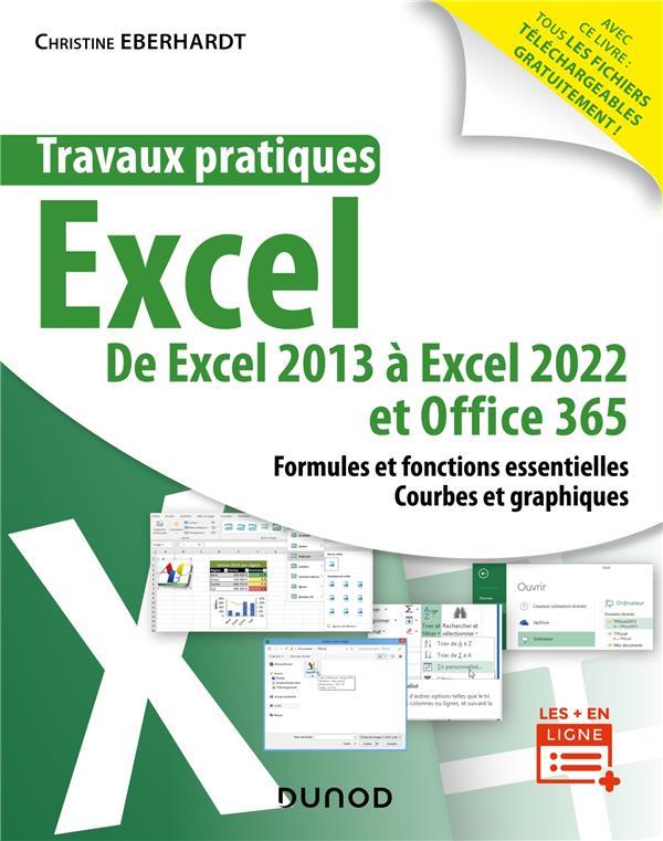 TRAVAUX PRATIQUES - EXCEL - DE EXCEL 2013 A EXCEL 2022 ET OFFICE 365