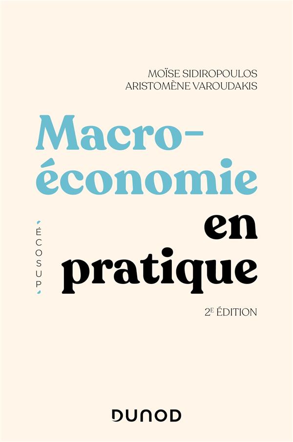 MACROECONOMIE EN PRATIQUE - 2E ED.