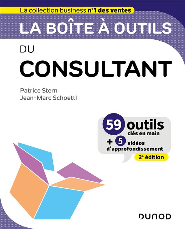 LA BOITE A OUTILS DU CONSULTANT - 2E ED. - 59 OUTILS ET METHODES