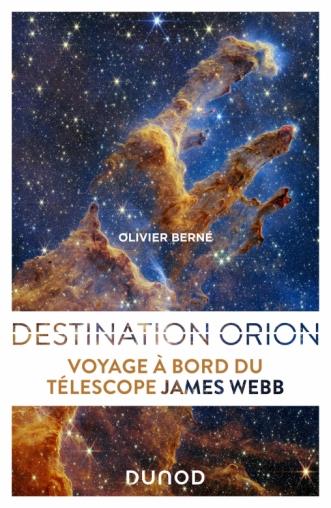 DESTINATION ORION - VOYAGE A BORD DU TELESCOPE JAMES WEBB