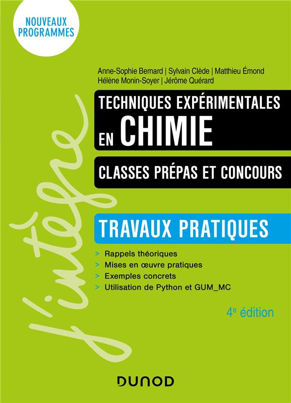 TECHNIQUES EXPERIMENTALES EN CHIMIE - CLASSES PREPAS ET CONCOURS - 4E ED. - TRAVAUX PRATIQUES