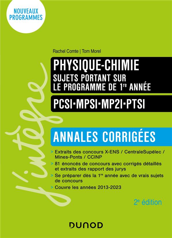 PHYSIQUE-CHIMIE SUJETS PORTANT SUR LE PROGRAMME DE 1RE ANNEE - ANNALES CORRIGEES - 2E ED.