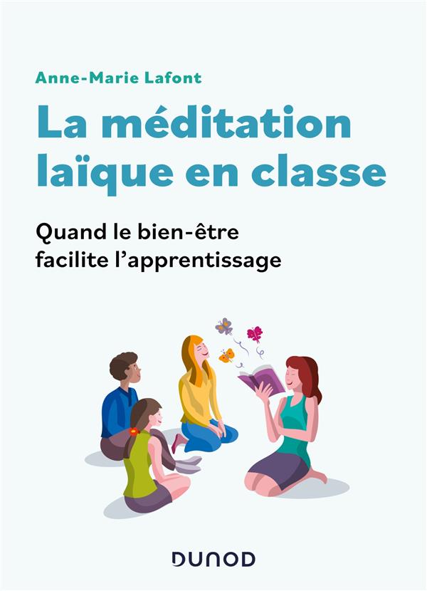 LA MEDITATION LAIQUE EN CLASSE - QUAND LE BIEN-ETRE FACILITE L'APPRENTISSAGE
