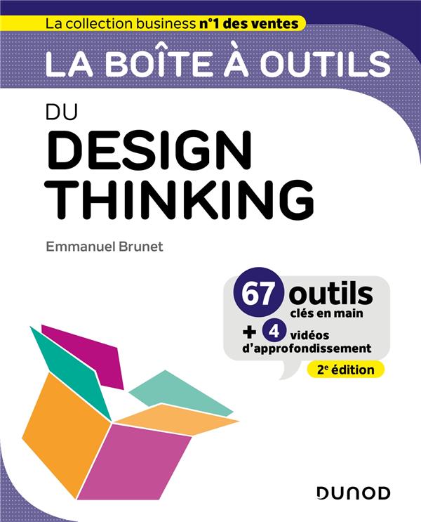 LA BOITE A OUTILS DU DESIGN THINKING - 2E ED.