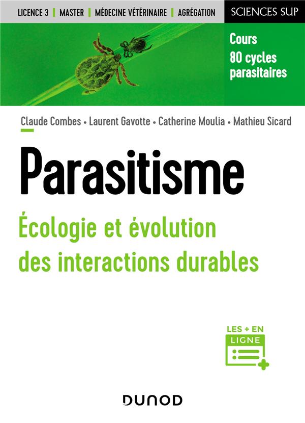 PARASITISME - ECOLOGIE ET EVOLUTION DES INTERACTIONS DURABLES