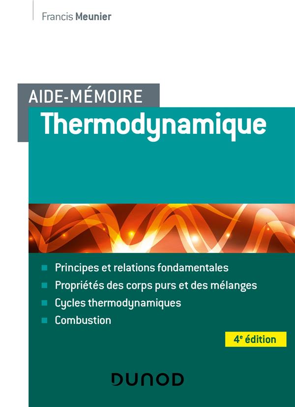 AIDE-MEMOIRE DE THERMODYNAMIQUE - 4E ED