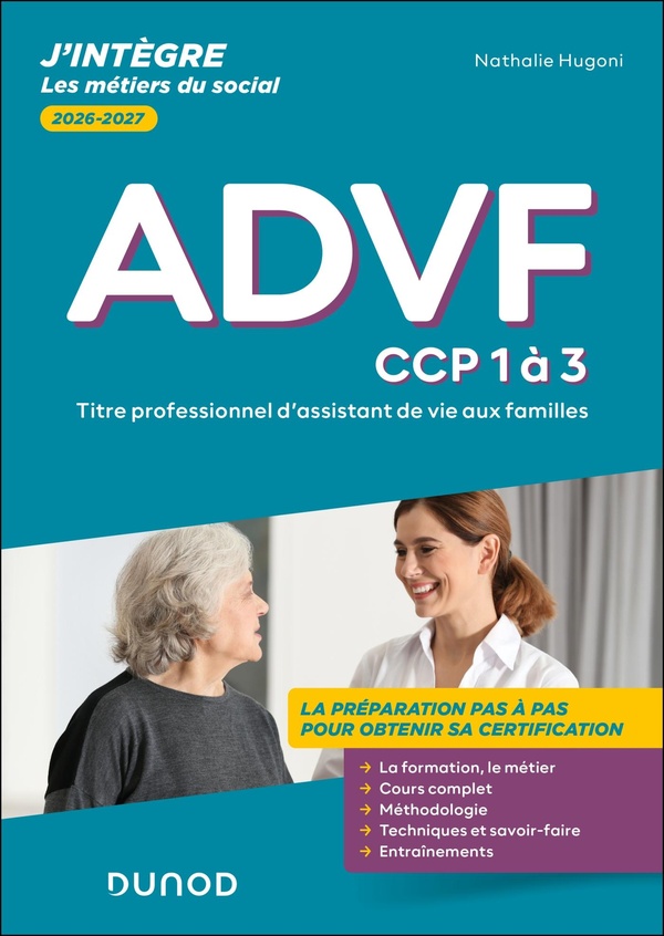 TITRE PROFESSIONNEL ADVF - ASSISTANT DE VIE AUX FAMILLES - TOUT-EN-UN - CCP 1 A 3