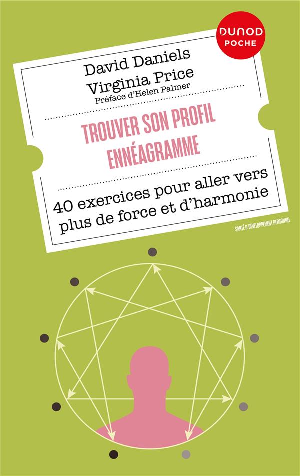 TROUVER SON PROFIL ENNEAGRAMME - 40 EXERCICES POUR ALLER VERS PLUS DE FORCE ET D'HARMONIE