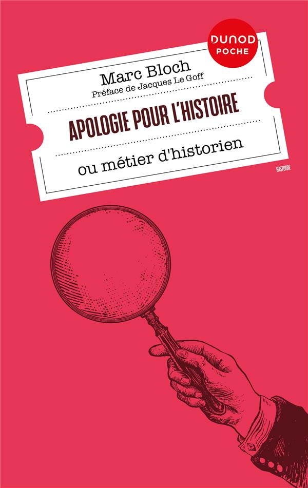 APOLOGIE POUR L'HISTOIRE - OU METIER D'HISTORIEN