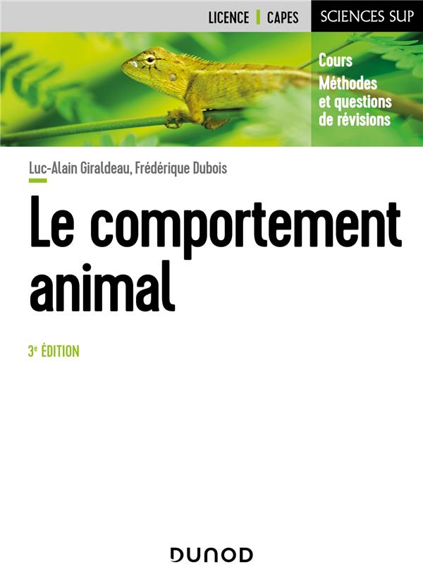 LE COMPORTEMENT ANIMAL - 3E ED. - COURS, METHODES ET QUESTIONS DE REVISION