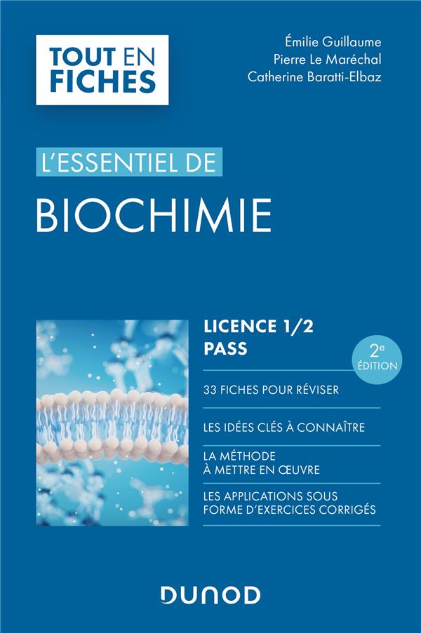 L'ESSENTIEL DE BIOCHIMIE - LICENCE 1 / 2 / PASS - 2E ED.