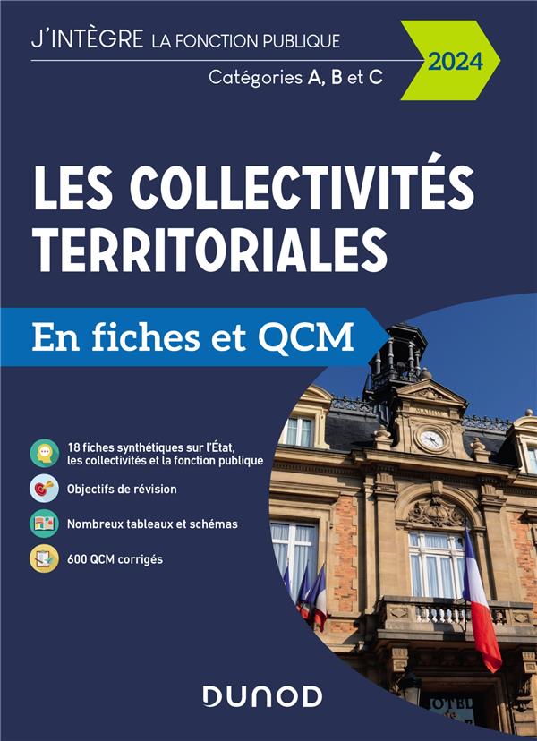 LES COLLECTIVITES TERRITORIALES EN FICHES ET QCM - 2024 - CATEGORIES A, B ET C