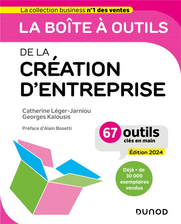 LA BOITE A OUTILS DE LA CREATION D'ENTREPRISE 2024 - 67 OUTILS CLES EN MAIN