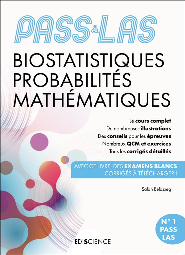 PASS & LAS BIOSTATISTIQUES PROBABILITES MATHEMATIQUES - 6E ED. - MANUEL, COURS + QCM CORRIGES