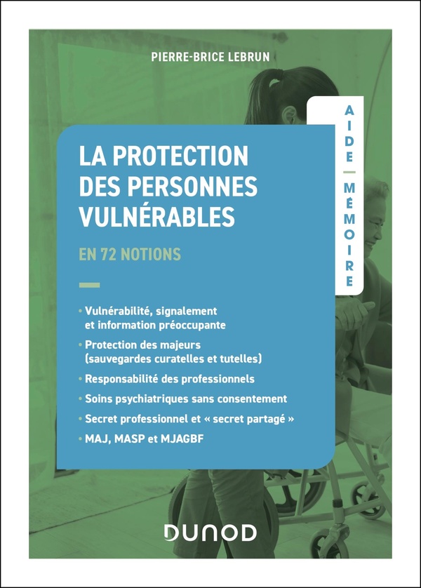 AIDE-MEMOIRE - LA PROTECTION DES PERSONNES VULNERABLES