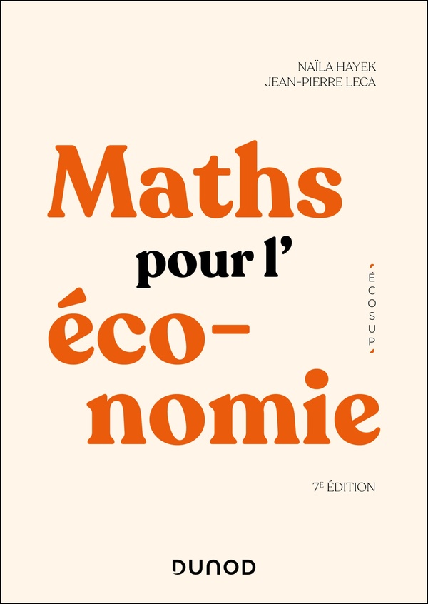 MATHS POUR L'ECONOMIE 7E ED. - ANALYSE-ALGEBRE