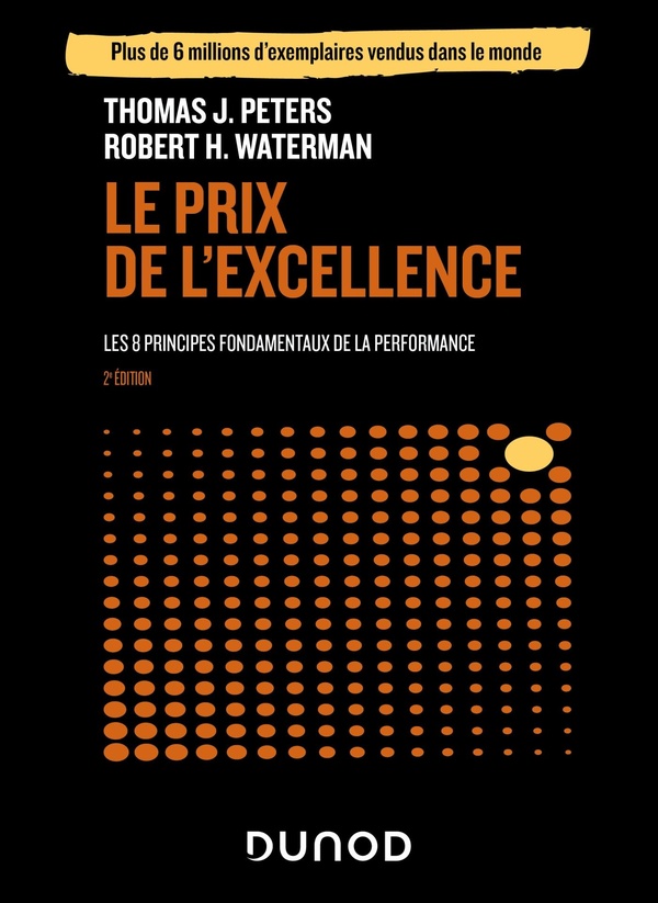 LE PRIX DE L'EXCELLENCE - 2E ED. - LES 8 PRINCIPES FONDAMENTAUX DE LA PERFORMANCE