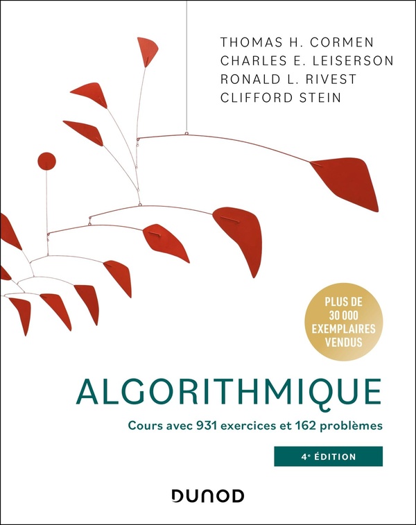 ALGORITHMIQUE - 4E ED. - COURS AVEC 931 EXERCICES ET 162 PROBLEMES
