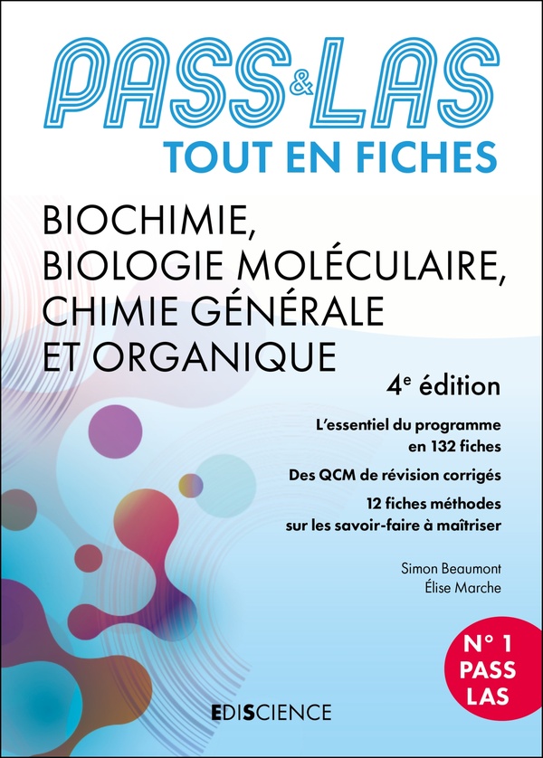 PASS & LAS TOUT EN FICHES - BIOCHIMIE, BIOLOGIE MOLECULAIRE, CHIMIE GENERALE ET ORGANIQUE - 4E ED. -