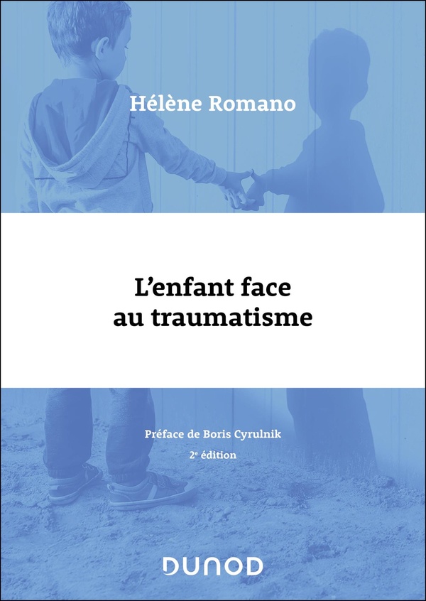 L'ENFANT FACE AU TRAUMATISME - 2E ED.
