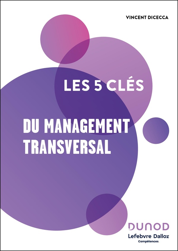 LES 5 CLES DU MANAGEMENT TRANSVERSAL