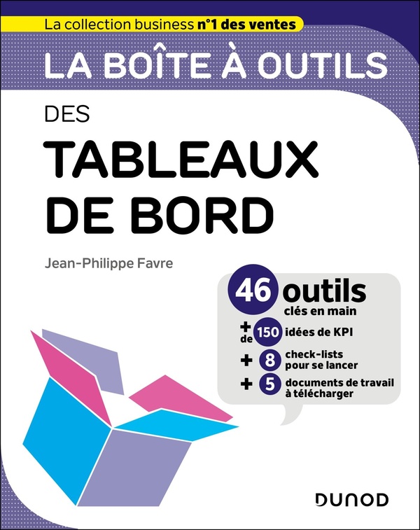 LA BOITE A OUTILS DES TABLEAUX DE BORD - 46 OUTILS CLES EN MAIN