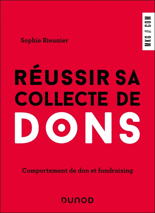 REUSSIR SA COLLECTE DE DONS - COMPORTEMENT DE DON ET FUNDRAISING