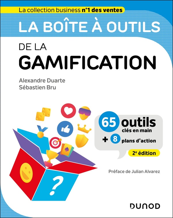 LA BOITE A OUTILS DE LA GAMIFICATION - 2E ED. - 65 OUTILS ET 8 PLANS D'ACTION