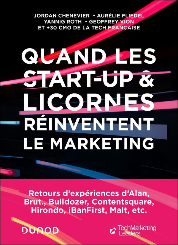 QUAND LES START-UP ET LICORNES REINVENTENT LE MARKETING