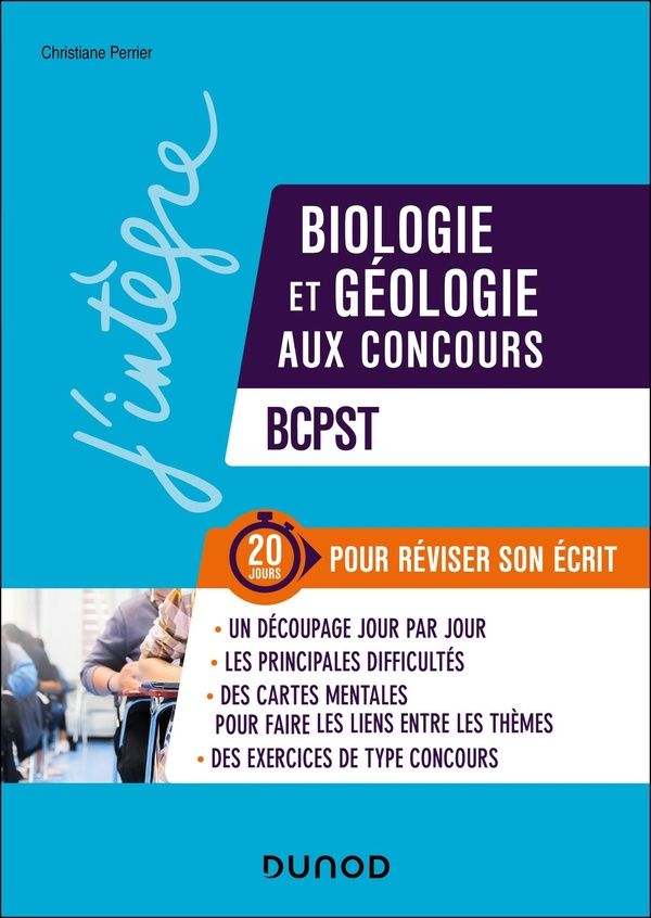 BIOLOGIE ET GEOLOGIE AUX CONCOURS, BCPST - 20 JOURS POUR REVISER SON ECRIT