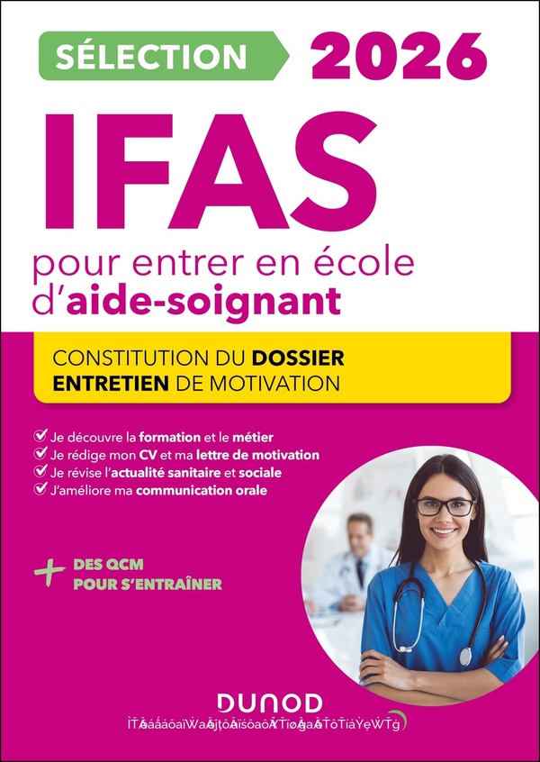 SELECTION IFAS 2026 POUR ENTRER EN ECOLE D'AIDE-SOIGNANT - CONSTITUTION DU DOSSIER, ENTRETIEN DE MOT