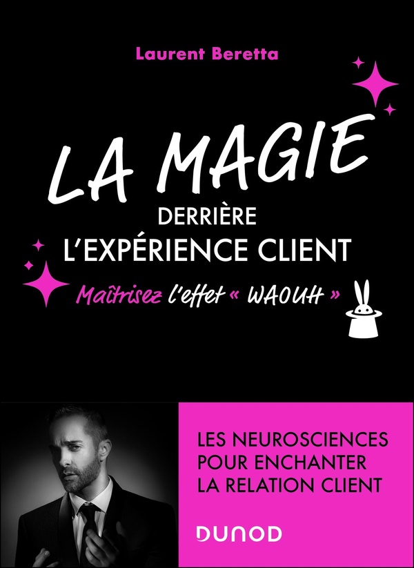 LA MAGIE DERRIERE L'EXPERIENCE CLIENT - MAITRISEZ L'EFFET WAOUH