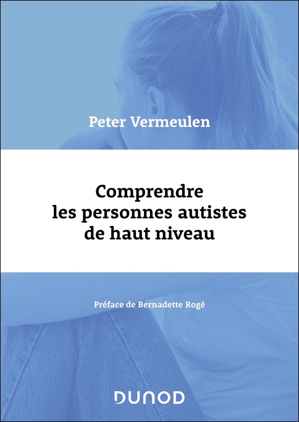 COMPRENDRE LES PERSONNES AUTISTES DE HAUT NIVEAU