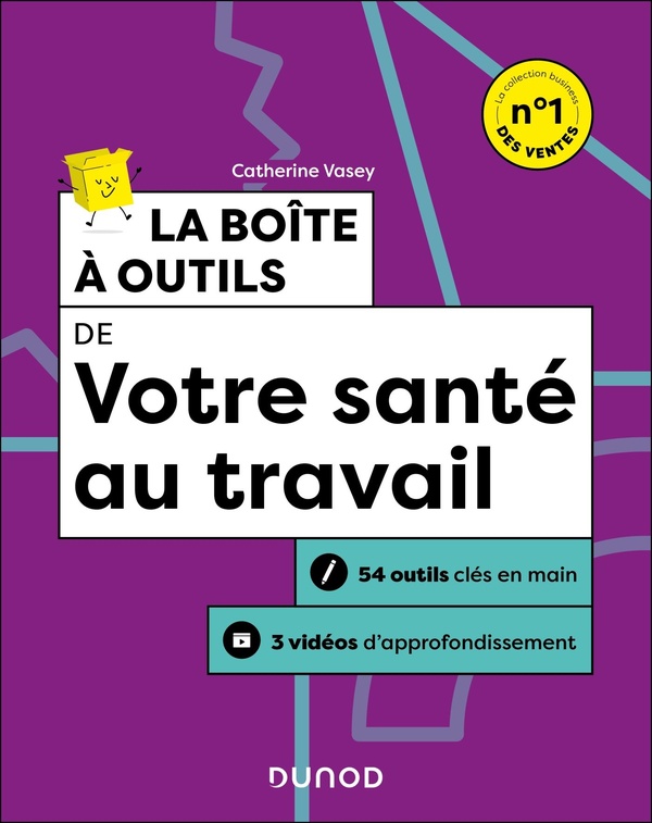 BOITE A OUTILS EFFICACITE / BIEN-ETRE AU TRAVAIL - T20 - LA BOITE A OUTILS DE VOTRE SANTE AU TRAVAIL