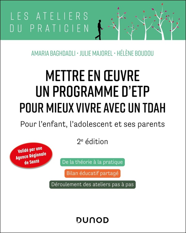 METTRE EN OEUVRE UN PROGRAMME D'ETP POUR MIEUX VIVRE AVEC UN TDAH - 2E ED. - POUR L'ENFANT, L'ADOLES