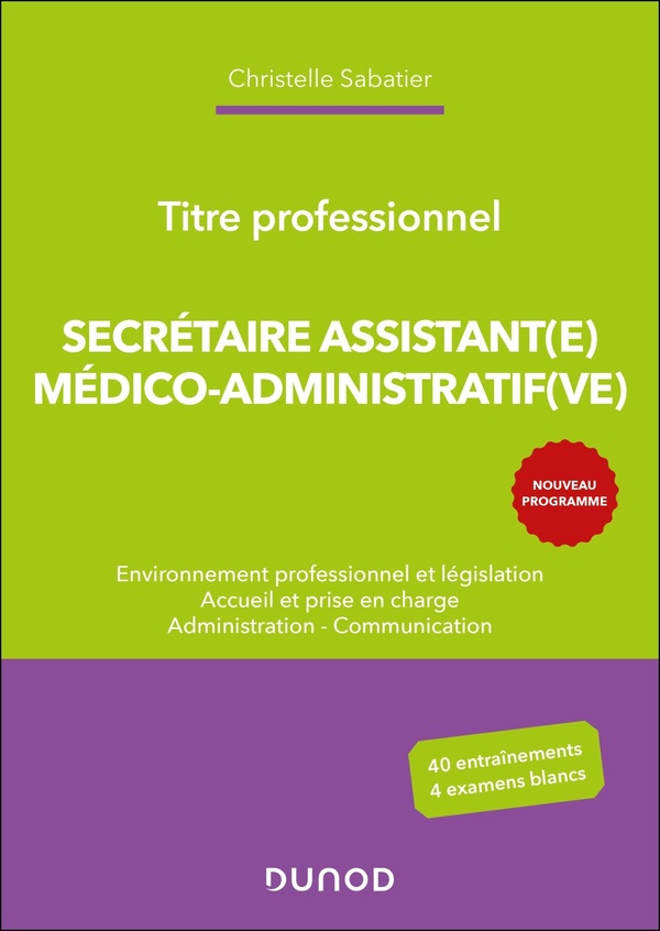 TITRE PROFESSIONNEL SECRETAIRE ASSISTANT(E) MEDICO-ADMISTRATIF(VE) - 2E ED.