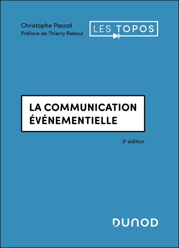 LA COMMUNICATION EVENEMENTIELLE - 3E ED.