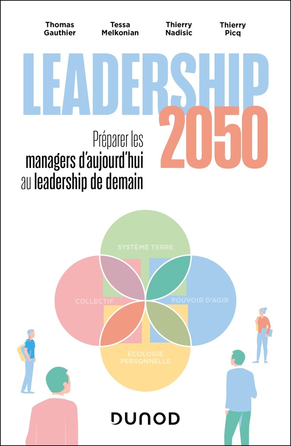 LEADERSHIP 2050 : PREPARER LES MANAGERS D'AUJOURD'HUI AU LEADERSHIP DE DEMAIN
