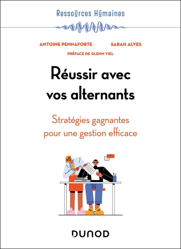 REUSSIR AVEC VOS ALTERNANTS - STRATEGIES GAGNANTES POUR UNE GESTION EFFICACE
