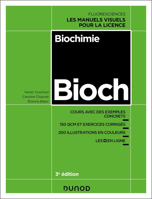 BIOCHIMIE - 3E ED. - COURS AVEC EXEMPLES CONCRETS, QCM, EXERCICES CORRIGES, ILLUSTRATIONS COULEUR, S